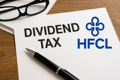 HFCL Notifies Shareholders on Dividend Taxation Post-DDT Abolishment