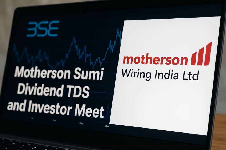 Motherson Sumi Wiring Announces Final Dividend TDS Details, Schedules Investor Meet